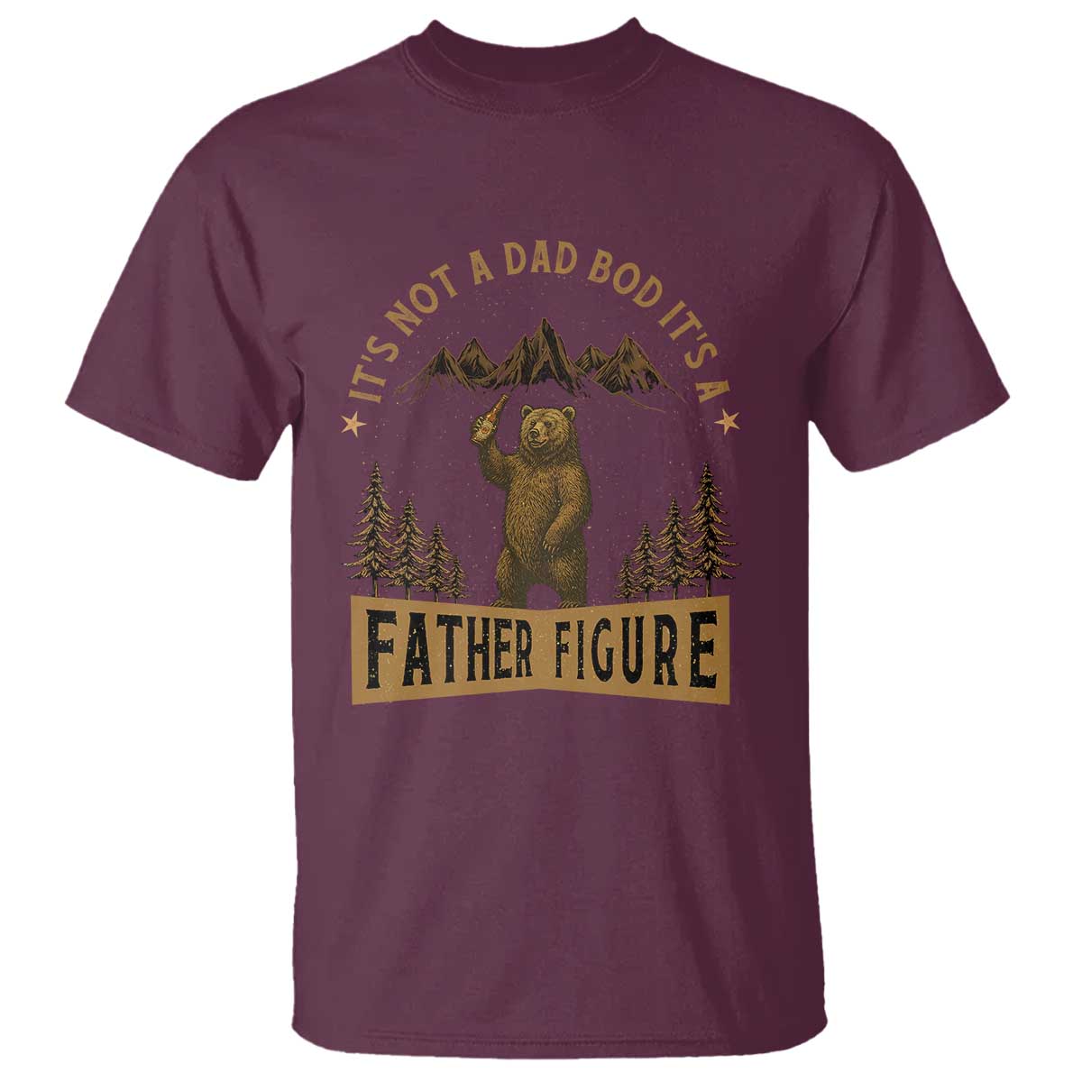 Funny It's Not A Dad Bod It's A Father Figure T Shirt Bear Beer Father's Day