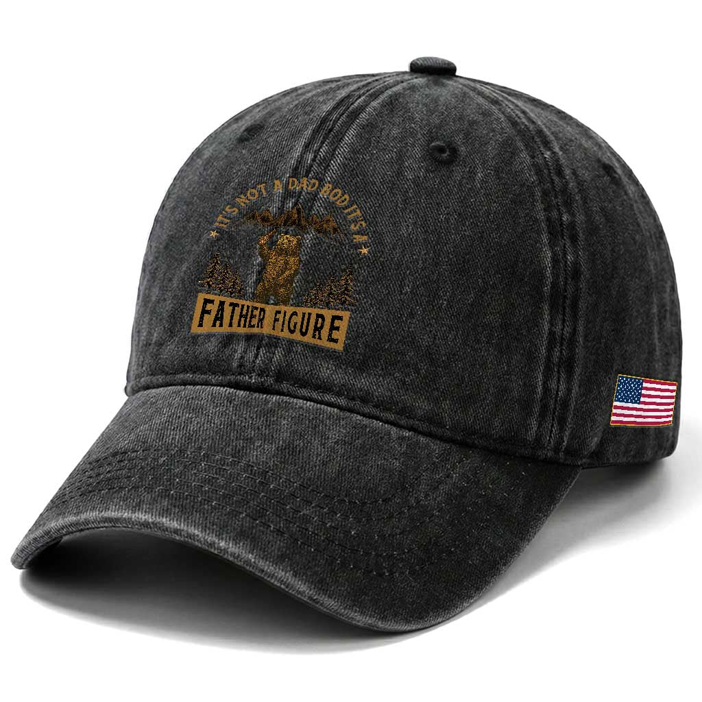 Funny It's Not A Dad Bod It's A Father Figure Washed Cotton Baseball Cap Bear Beer Father's Day