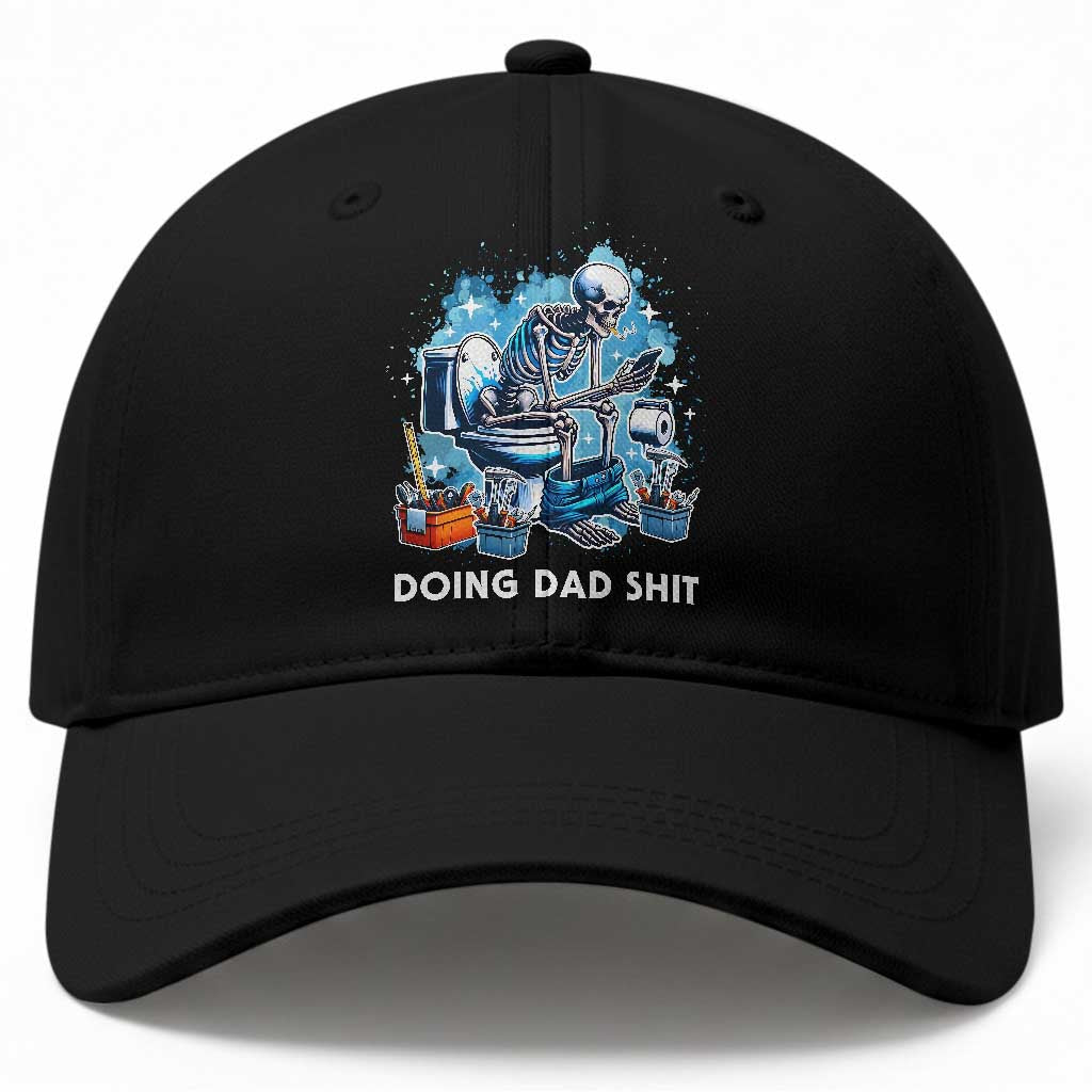 Funny Doing Dad Shit Baseball Cap Skeleton Toilet Dad Jokes Father's Day
