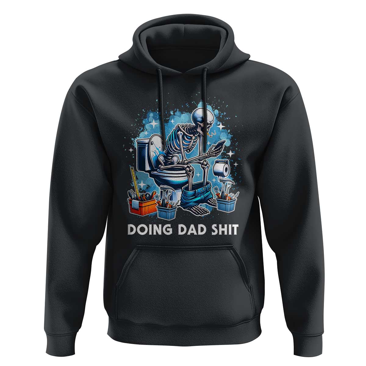 Funny Doing Dad Shit Hoodie Skeleton Toilet Dad Jokes Father's Day