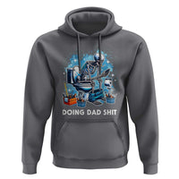 Funny Doing Dad Shit Hoodie Skeleton Toilet Dad Jokes Father's Day
