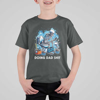 Funny Doing Dad Shit T Shirt For Kid Skeleton Toilet Dad Jokes Father's Day