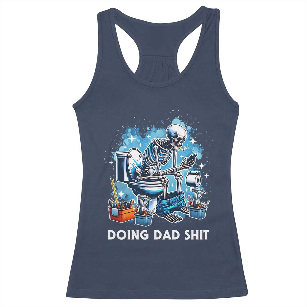 Funny Doing Dad Shit Racerback Tank Top Skeleton Toilet Dad Jokes Father's Day