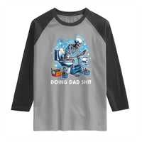 Funny Doing Dad Shit Raglan Shirt Skeleton Toilet Dad Jokes Father's Day