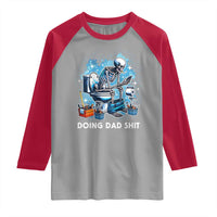 Funny Doing Dad Shit Raglan Shirt Skeleton Toilet Dad Jokes Father's Day