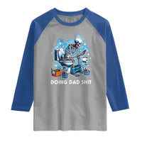 Funny Doing Dad Shit Raglan Shirt Skeleton Toilet Dad Jokes Father's Day