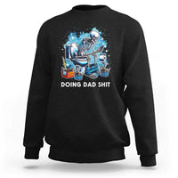 Funny Doing Dad Shit Sweatshirt Skeleton Toilet Dad Jokes Father's Day