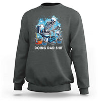 Funny Doing Dad Shit Sweatshirt Skeleton Toilet Dad Jokes Father's Day