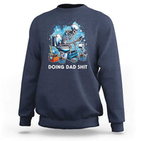 Funny Doing Dad Shit Sweatshirt Skeleton Toilet Dad Jokes Father's Day