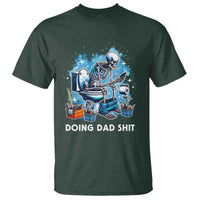 Funny Doing Dad Shit T Shirt Skeleton Toilet Dad Jokes Father's Day
