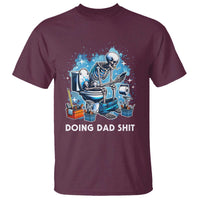 Funny Doing Dad Shit T Shirt Skeleton Toilet Dad Jokes Father's Day