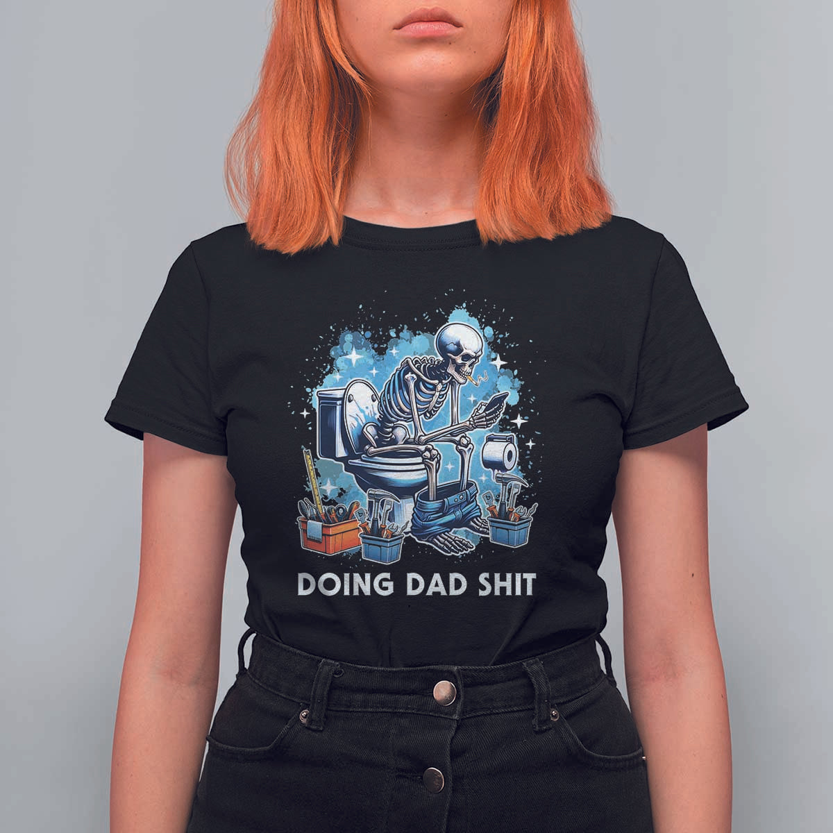 Funny Doing Dad Shit T Shirt For Women Skeleton Toilet Dad Jokes Father's Day