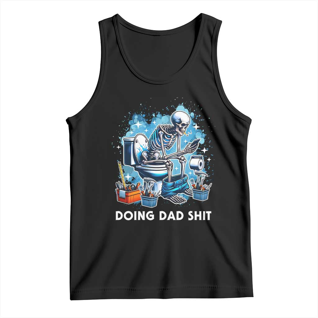 Funny Doing Dad Shit Tank Top Skeleton Toilet Dad Jokes Father's Day