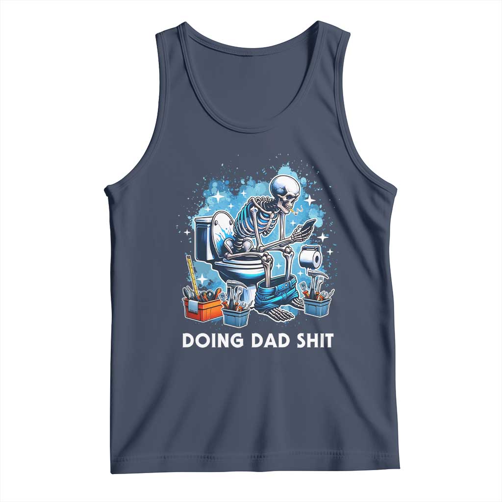 Funny Doing Dad Shit Tank Top Skeleton Toilet Dad Jokes Father's Day