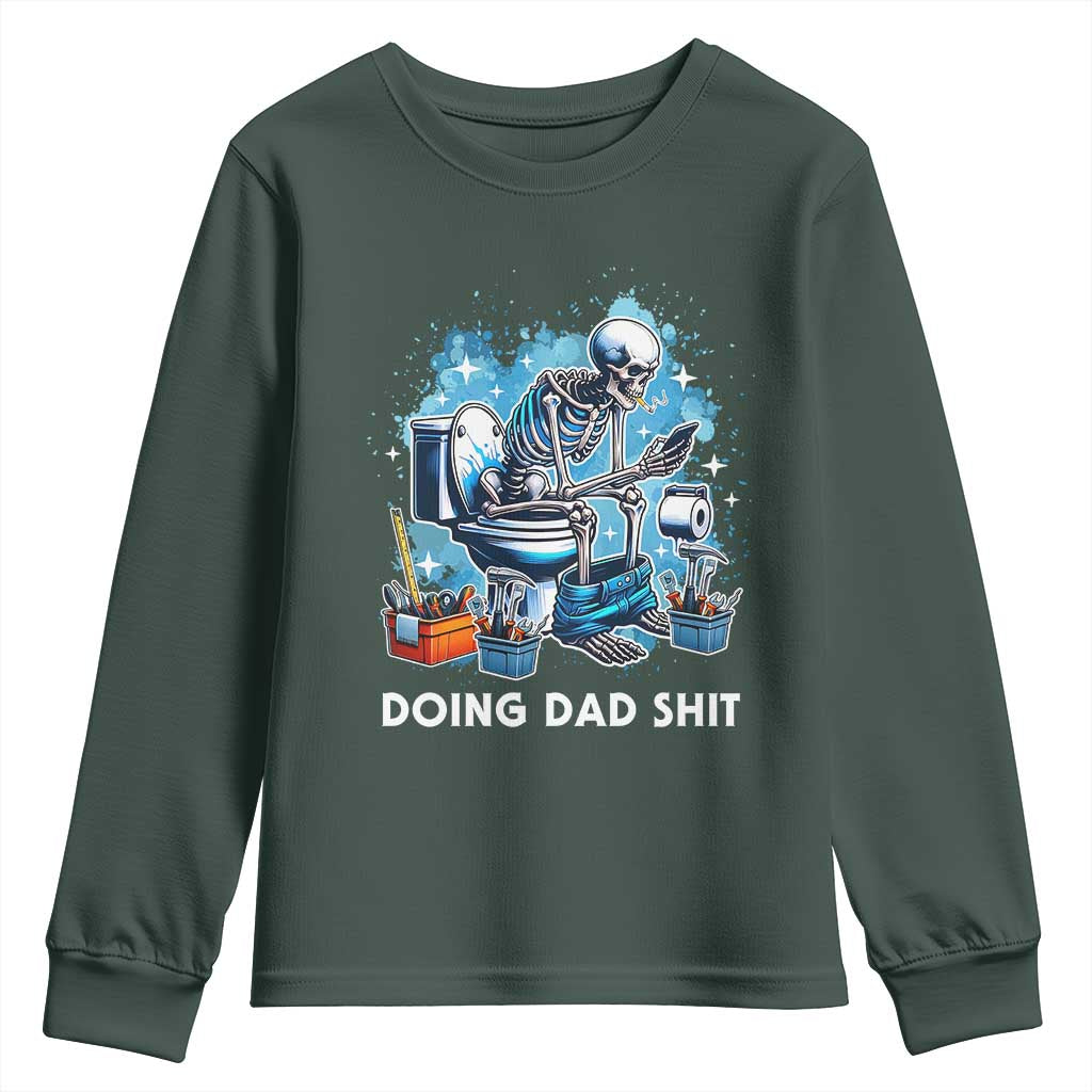 Funny Doing Dad Shit Youth Sweatshirt Skeleton Toilet Dad Jokes Father's Day