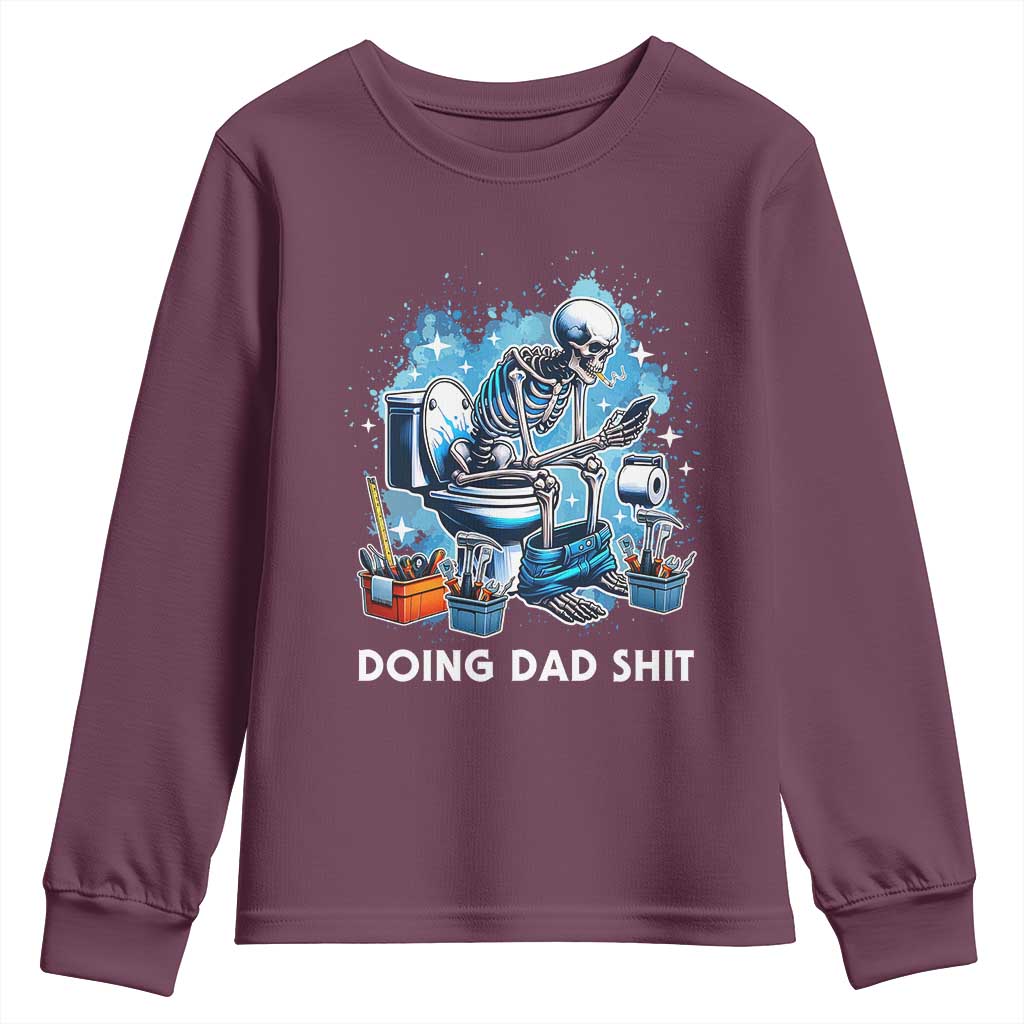 Funny Doing Dad Shit Youth Sweatshirt Skeleton Toilet Dad Jokes Father's Day