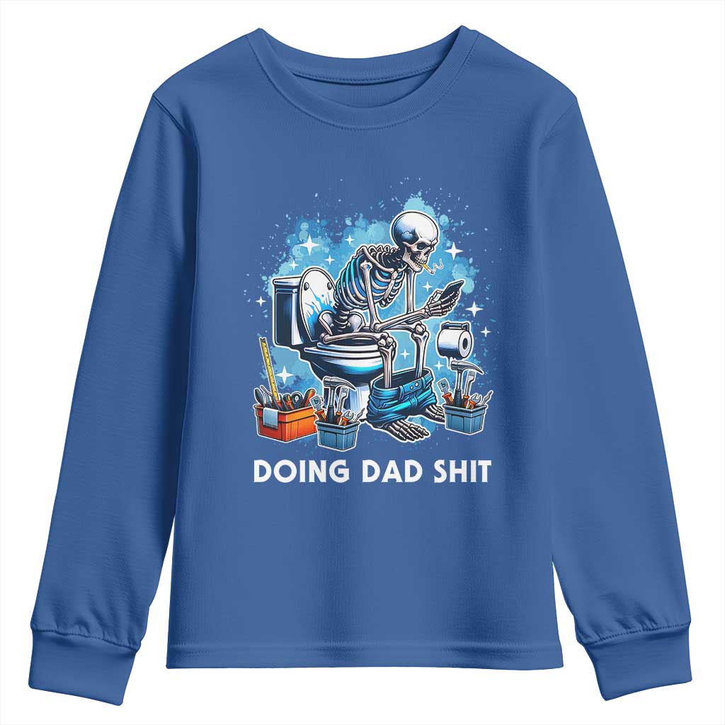 Funny Doing Dad Shit Youth Sweatshirt Skeleton Toilet Dad Jokes Father's Day