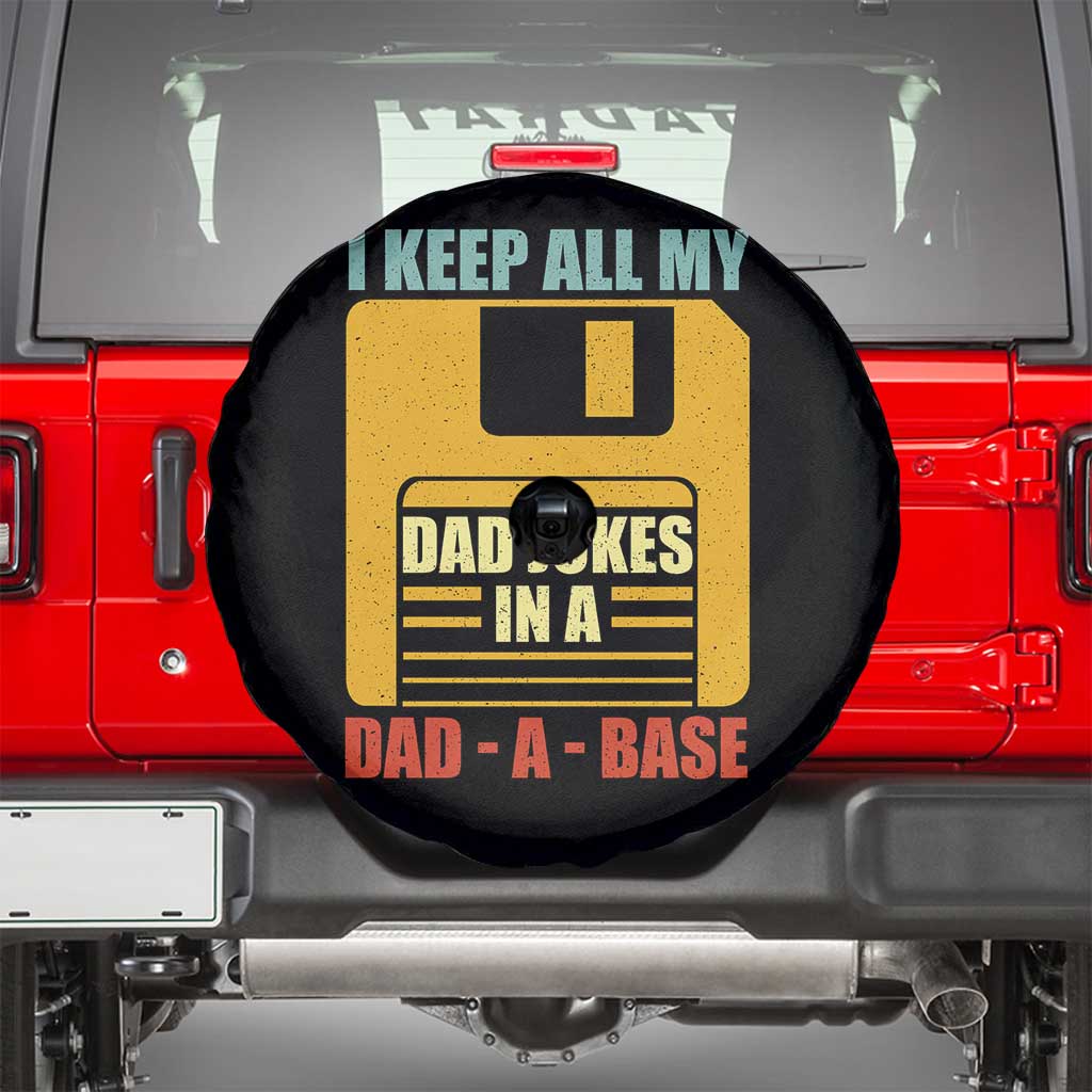 Funny I Keep All My Dad Jokes In A Dad A Base Spare Tire Cover Father's Day