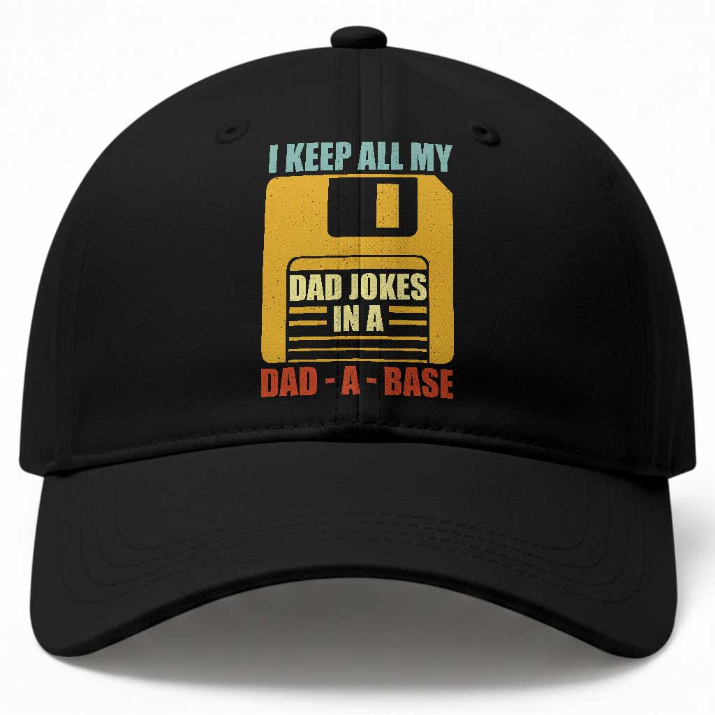 Funny I Keep All My Dad Jokes In A Dad A Base Baseball Cap Fathers Day