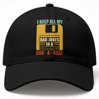 Funny I Keep All My Dad Jokes In A Dad A Base Baseball Cap Fathers Day