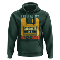 Funny I Keep All My Dad Jokes In A Dad A Base Hoodie Father's Day