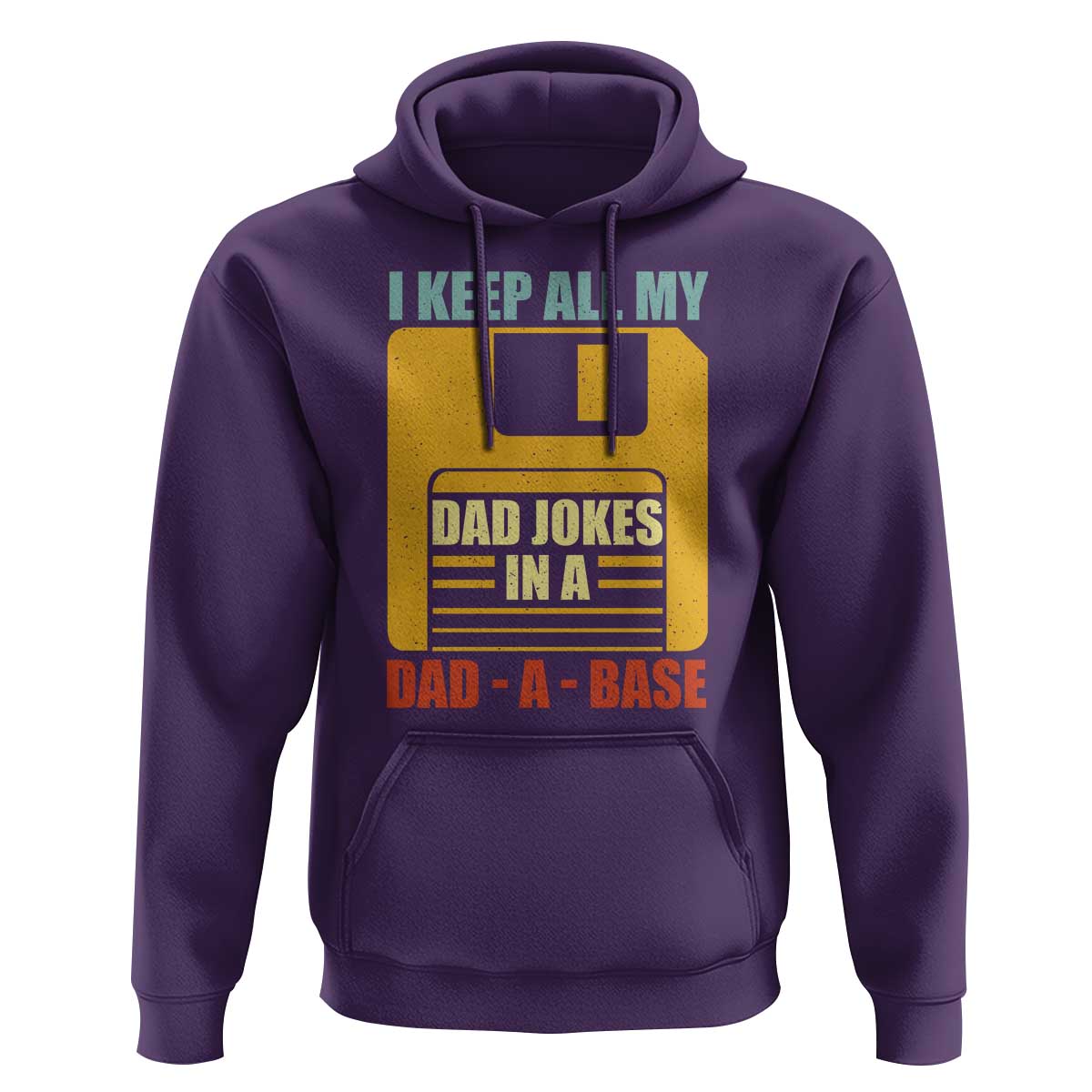 Funny I Keep All My Dad Jokes In A Dad A Base Hoodie Father's Day