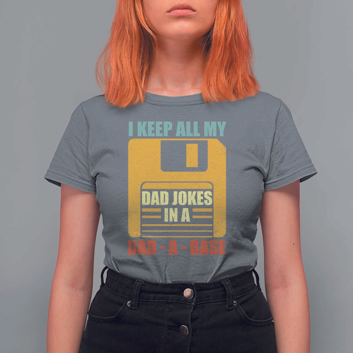 Funny I Keep All My Dad Jokes In A Dad A Base T Shirt For Women Father's Day