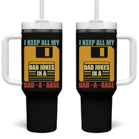 Funny I Keep All My Dad Jokes In A Dad A Base Tumbler With Handle Fathers Day