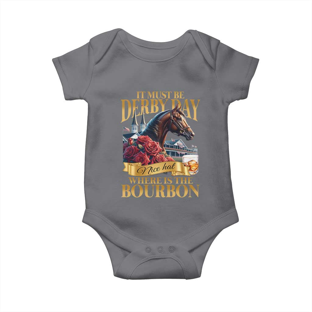 Funny Horse Racing Derby Day Baby Onesie It Must Be Derby Day Nice Hat Where Is The Bourbon