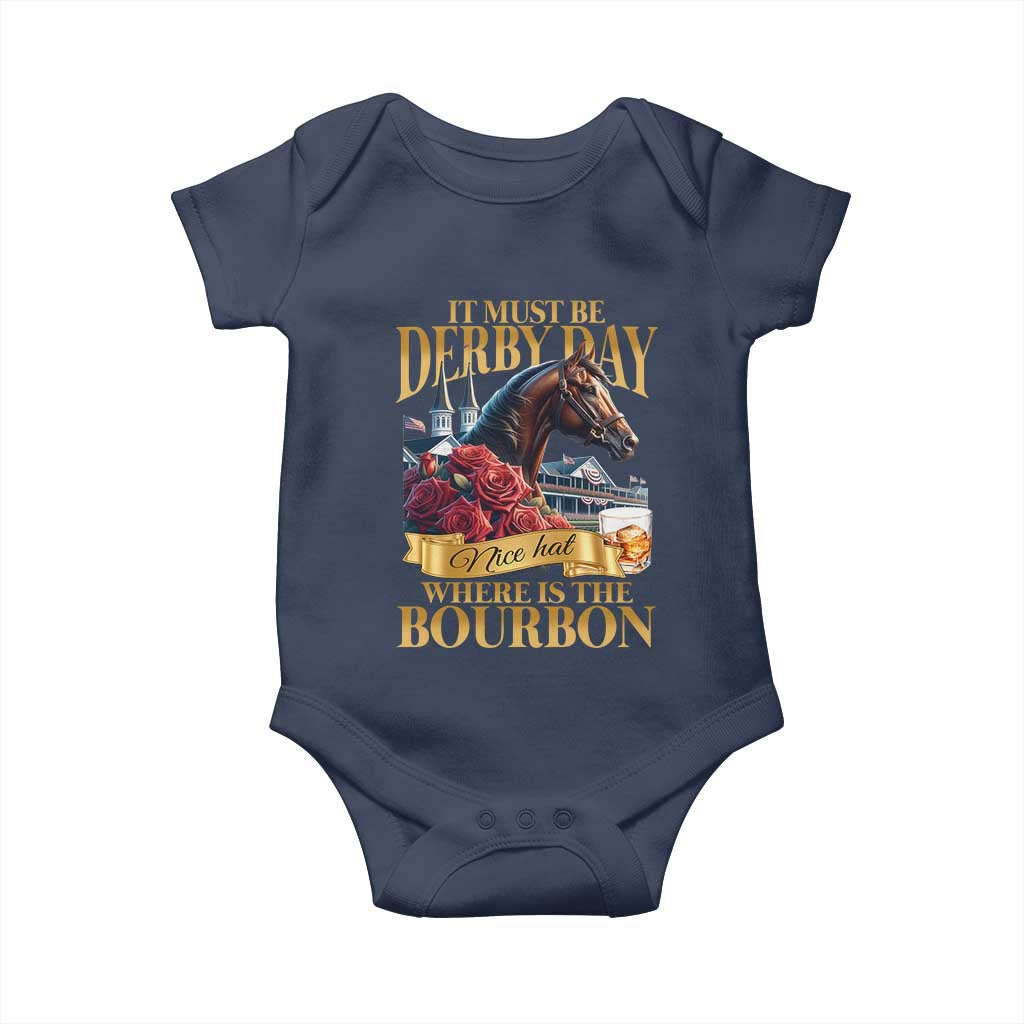Funny Horse Racing Derby Day Baby Onesie It Must Be Derby Day Nice Hat Where Is The Bourbon