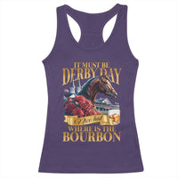 Funny Horse Racing Derby Day Racerback Tank Top It Must Be Derby Day Nice Hat Where Is The Bourbon