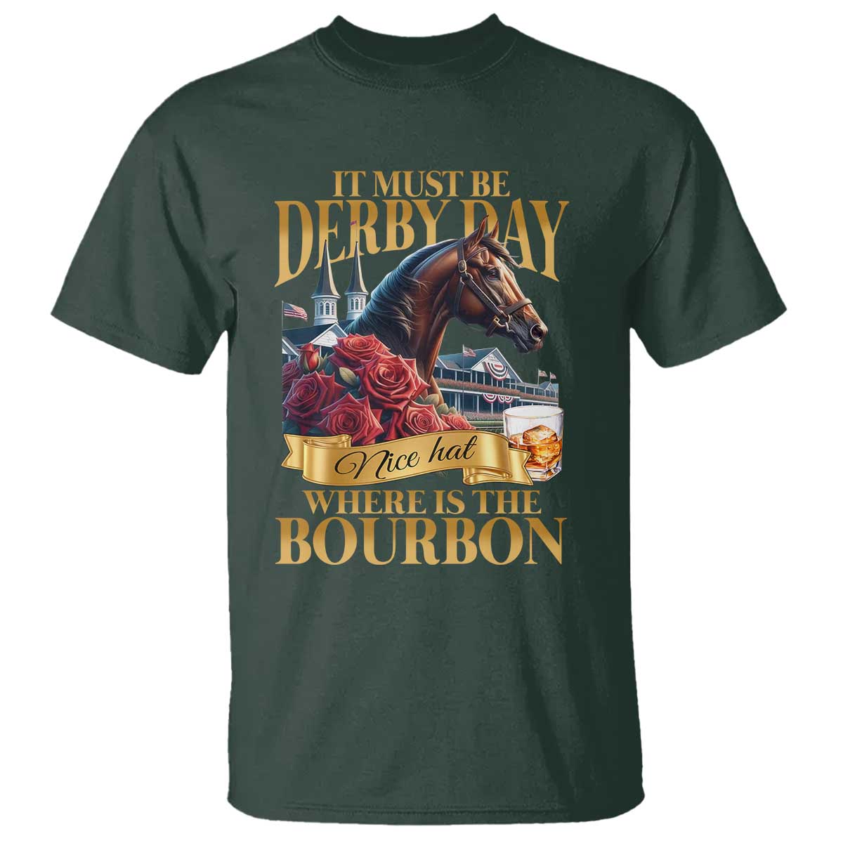 Funny Horse Racing Derby Day T Shirt It Must Be Derby Day Nice Hat Where Is The Bourbon