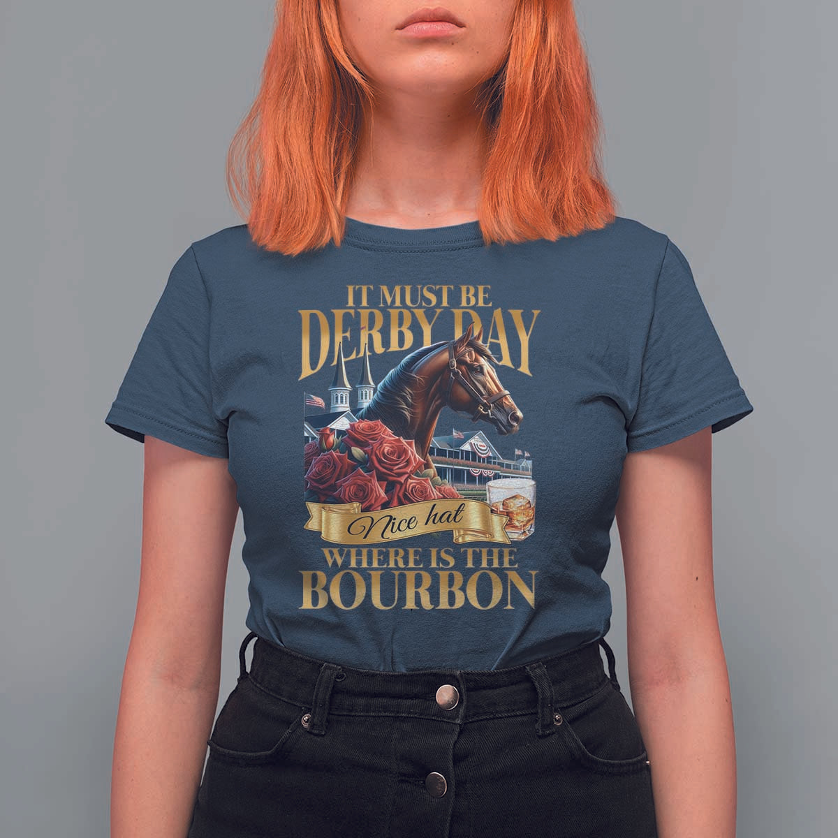 Funny Horse Racing Derby Day T Shirt For Women It Must Be Derby Day Nice Hat Where Is The Bourbon