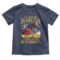 Funny Horse Racing Derby Day Toddler T Shirt It Must Be Derby Day Nice Hat Where Is The Bourbon
