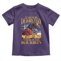 Funny Horse Racing Derby Day Toddler T Shirt It Must Be Derby Day Nice Hat Where Is The Bourbon