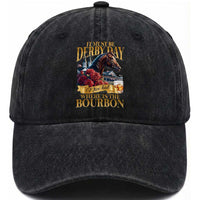 Funny Horse Racing Derby Day Washed Cotton Baseball Cap It Must Be Derby Day Nice Hat Where Is The Bourbon