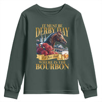 Funny Horse Racing Derby Day Youth Sweatshirt It Must Be Derby Day Nice Hat Where Is The Bourbon