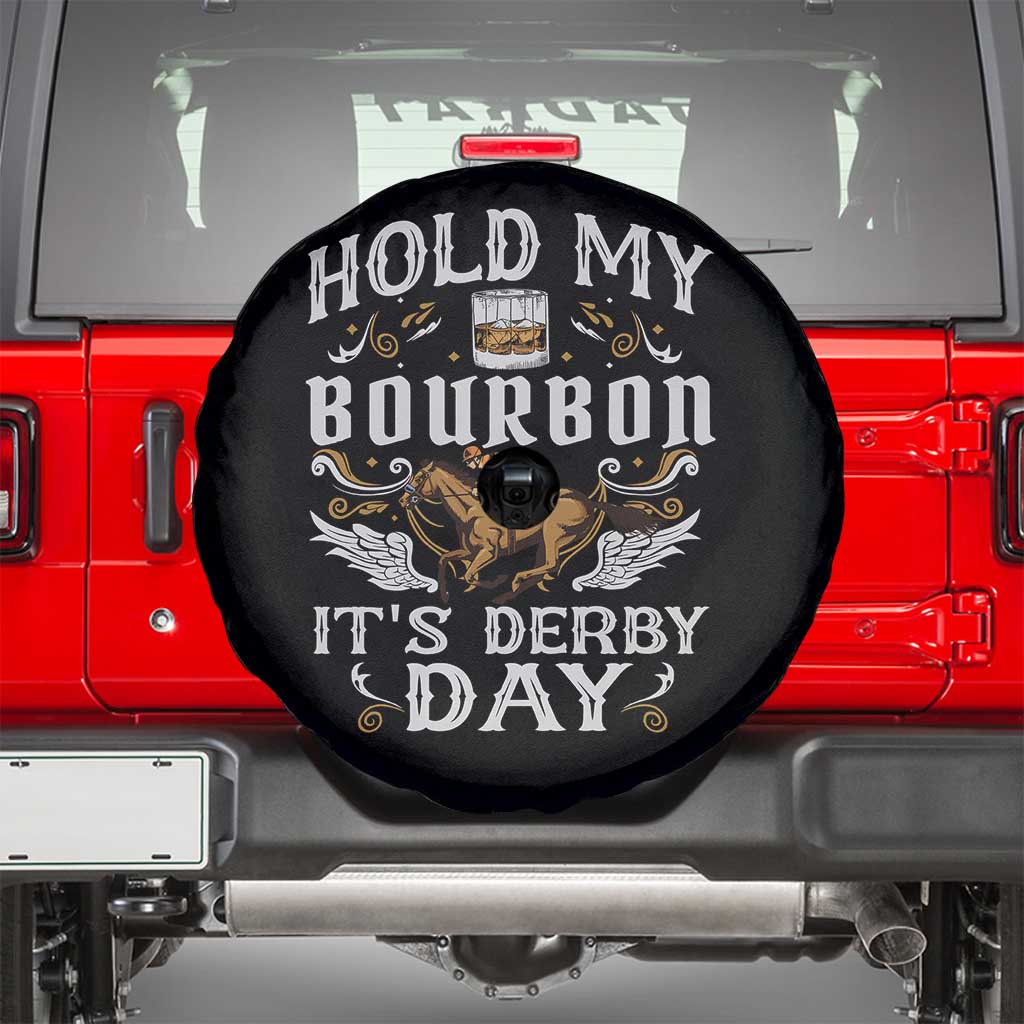 Funny Hold My Bourbon It's Derby Day Spare Tire Cover Horse Racing