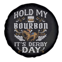 Funny Hold My Bourbon It's Derby Day Spare Tire Cover Horse Racing