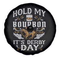 Funny Hold My Bourbon It's Derby Day Spare Tire Cover Horse Racing