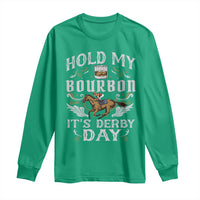 Funny Hold My Bourbon It's Derby Day Long Sleeve Shirt Horse Racing