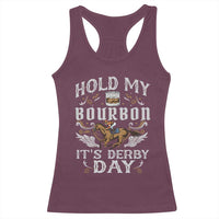 Funny Hold My Bourbon It's Derby Day Racerback Tank Top Horse Racing