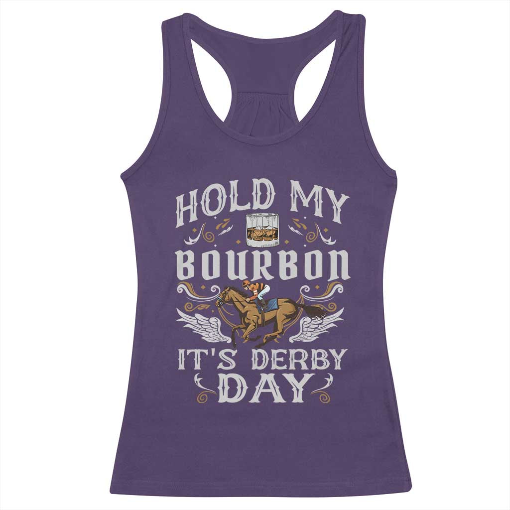 Funny Hold My Bourbon It's Derby Day Racerback Tank Top Horse Racing