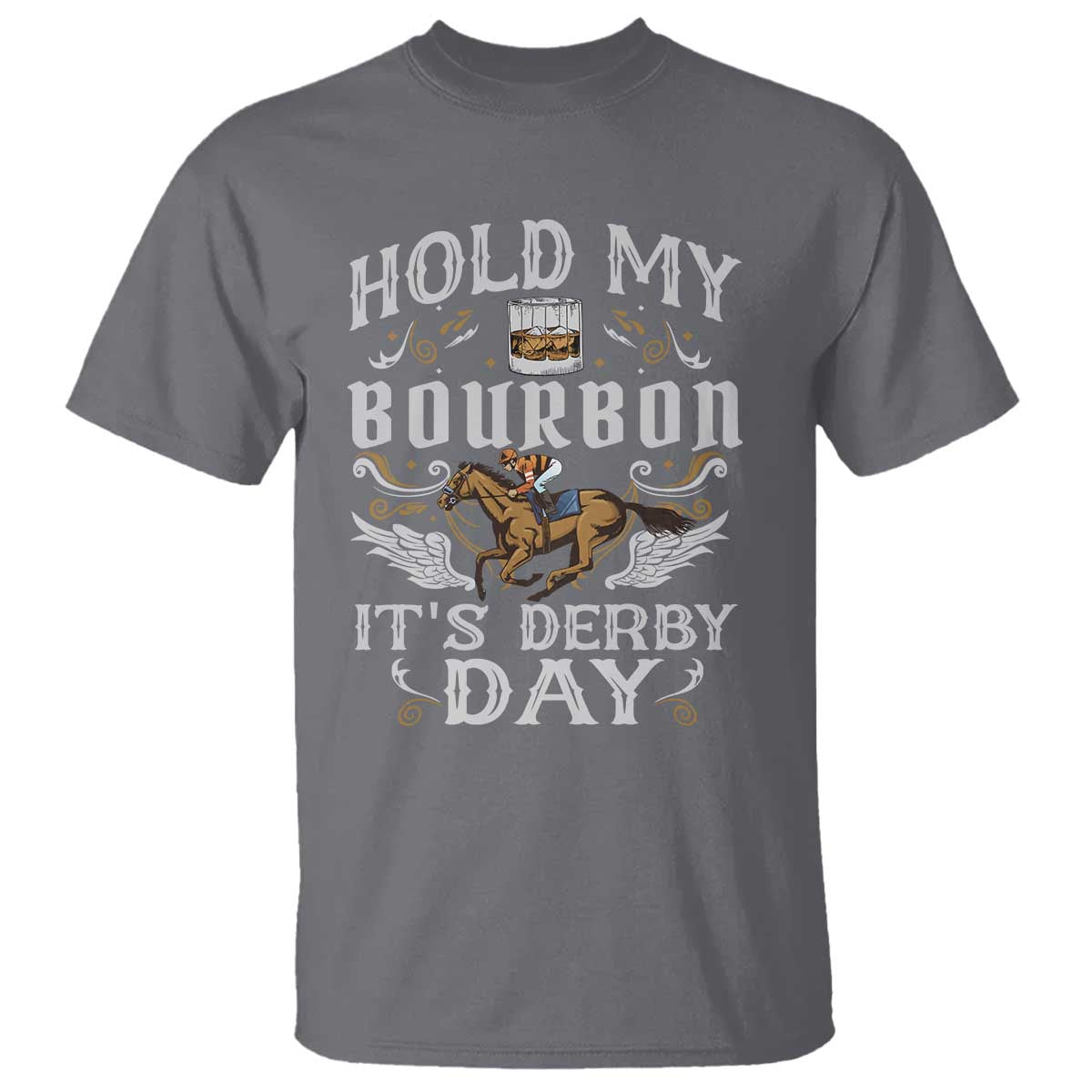 Funny Hold My Bourbon It's Derby Day T Shirt Horse Racing