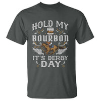 Funny Hold My Bourbon It's Derby Day T Shirt Horse Racing