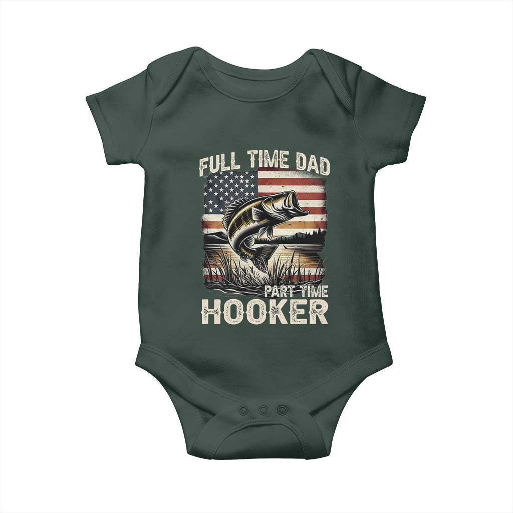 Funny Full Time Dad Part Time Hooker Baby Onesie Fisherman Father's Day American Flag