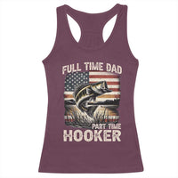 Funny Full Time Dad Part Time Hooker Racerback Tank Top Fisherman Father's Day American Flag