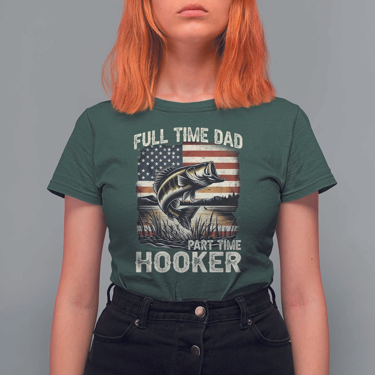 Funny Full Time Dad Part Time Hooker T Shirt For Women Fisherman Father's Day American Flag