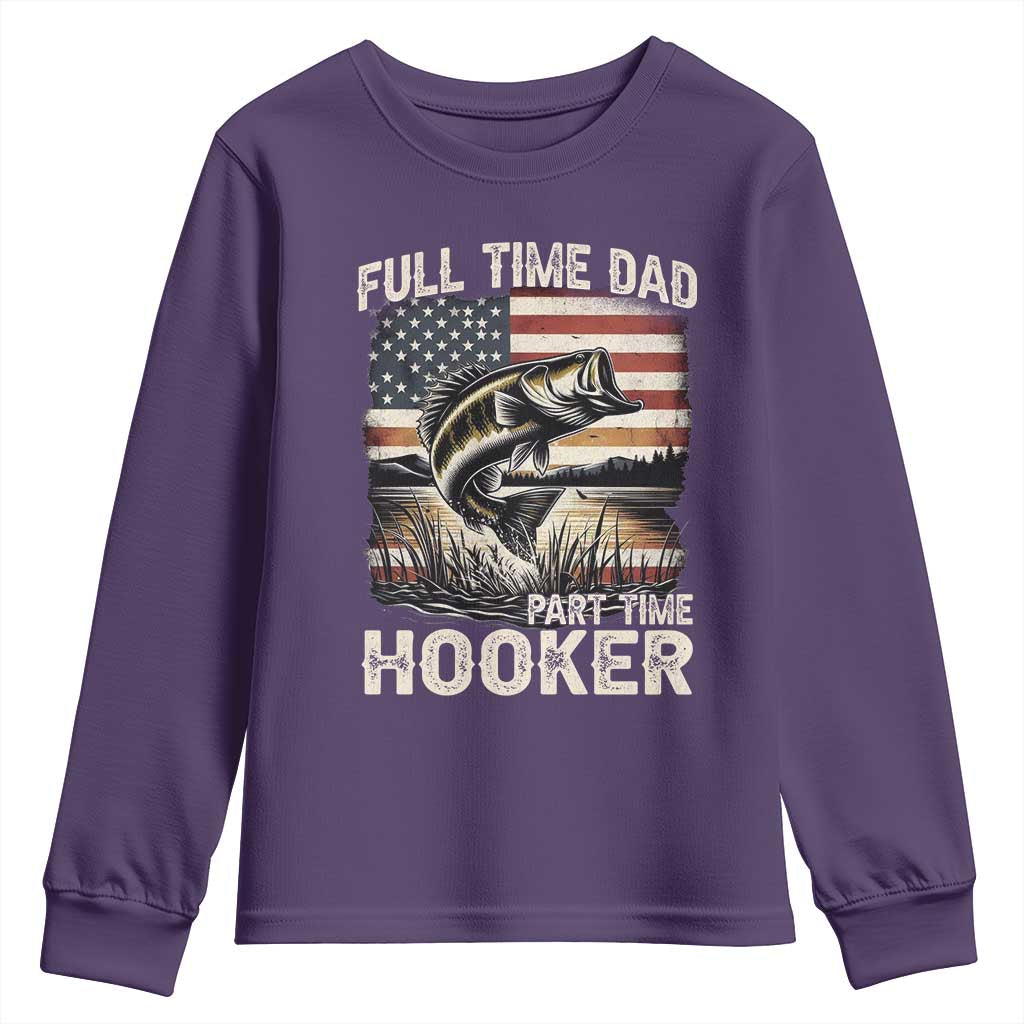 Funny Full Time Dad Part Time Hooker Youth Sweatshirt Fisherman Father's Day American Flag