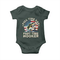Funny Full Time Dad Part Time Hooker Baby Onesie Fishing Dad American Flag